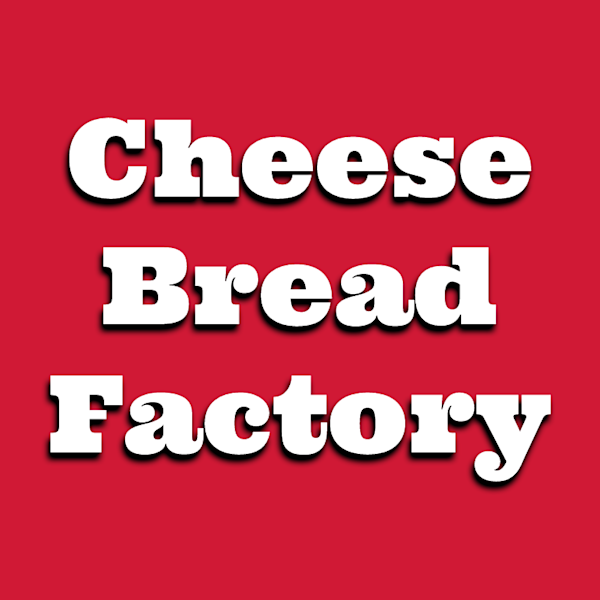 Cheese-Bread-Factory-newtown-ct