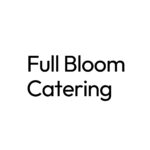 Full Bloom Catering